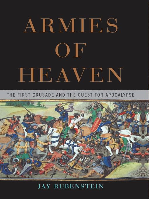 Title details for Armies of Heaven by Jay Rubenstein - Available